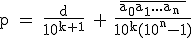 3$ \rm p = \fr{d}{10^{k+1}} + \fr {\bar{a_0a_1...a_n }}{10^k(10^n-1)} 